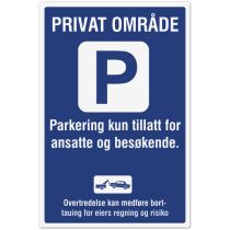 Opplysningsskilt: "Privat område – Parkering kun tillatt for ansatte …", aluminium