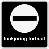 Privatrettslig skilt: "Innkjøring forbudt", aluminium, 50 x 50 cm