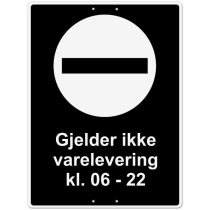 Privatrettslig skilt: Innkjøring forbudt – "Gjelder ikke varelevering kl. 06–22", aluminium, 60 x 80 cm