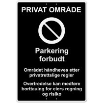 Privatrettslig skilt: "Privat område – Parkering forbudt …", aluminium, 70 x 100 cm